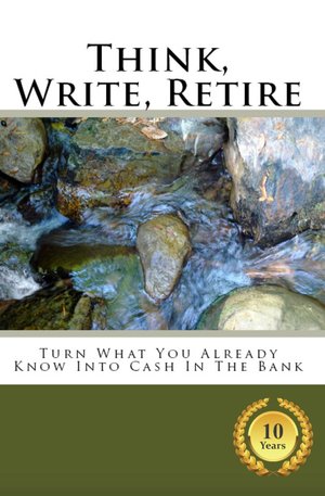 Think, Write & Retire