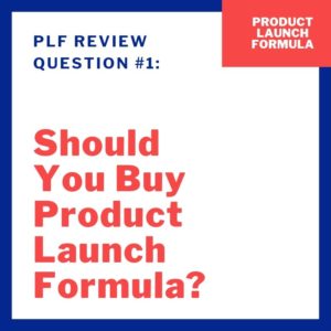 Product Launch Formula review - PLF review question 1
